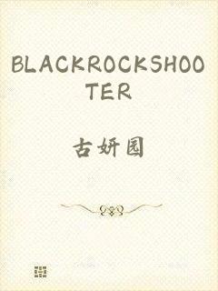 BLACKROCKSHOOTER