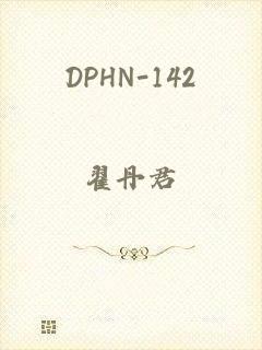 DPHN-142