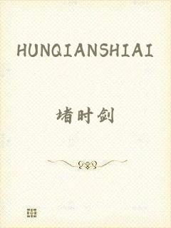 HUNQIANSHIAI