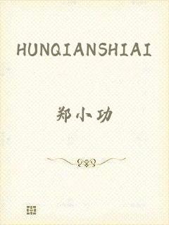 HUNQIANSHIAI