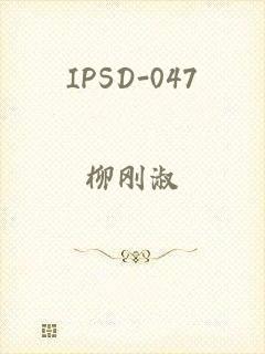 IPSD-047