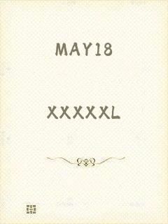 MAY18_XXXXXL