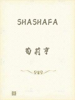 SHASHAFA