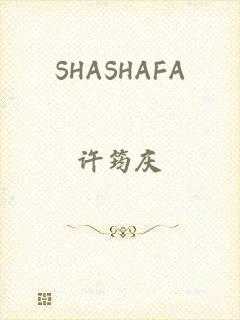 SHASHAFA