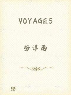 VOYAGES