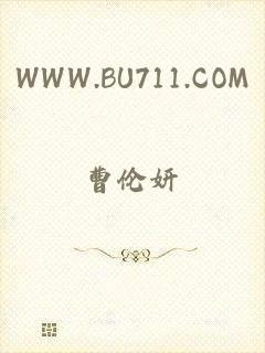 WWW.BU711.COM