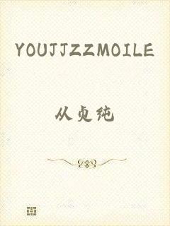 YOUJJZZMOILE