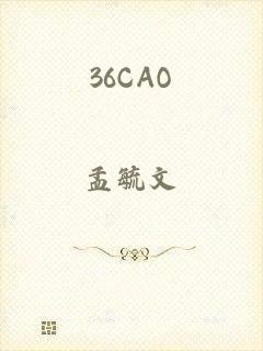 36CAO