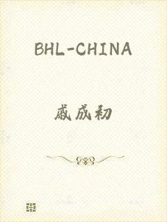 BHL-CHINA