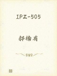 IPZ-505