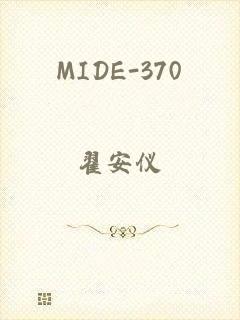 MIDE-370