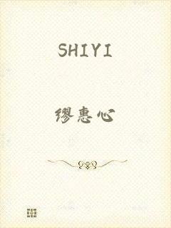 SHIYI