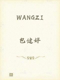 WANGZI