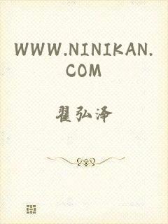 WWW.NINIKAN.COM