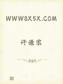 WWW8X5X.COM